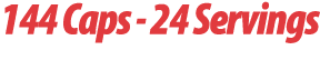 144 Caps 24 Servings