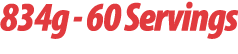 834g 60 Servings