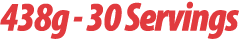 438g 30 Servings