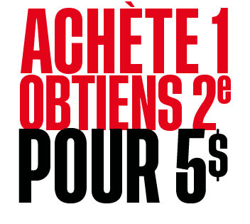 POUR 5$,OBTIENS 2e,ACH TE 