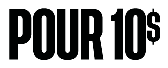 POUR 10$