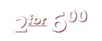 2for 600