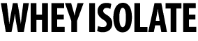 Whey Isolate 