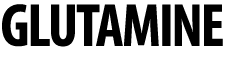 Glutamine