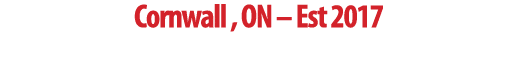 Cornwall , ON – Est 2017 