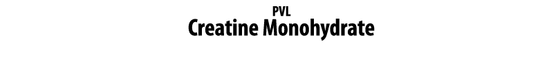PVL Creatine Monohydrate
