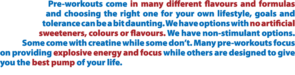 Pre workouts come in many different flavours and formulas and choosing the right one for your own lifestyle, goals an...