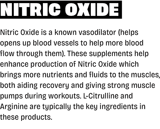 Nitric oxide Nitric Oxide is a known vasodilator (helps opens up blood vessels to help more blood flow through them)....