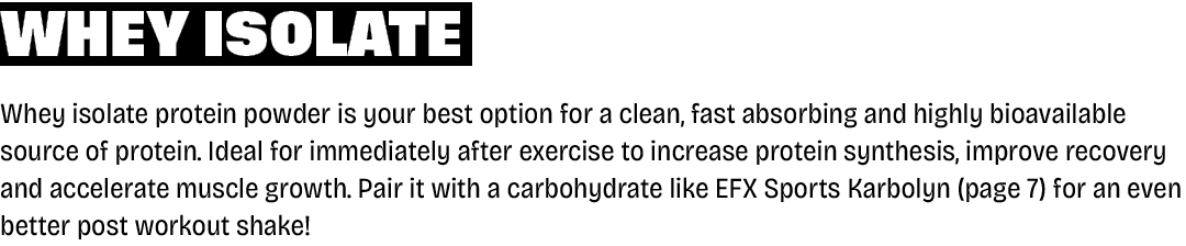 Whey Isolate Whey isolate protein powder is your best option for a clean, fast absorbing and highly bioavailable sour...