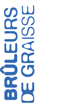Br leurS de graisse