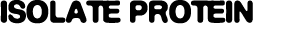Isolate Protein