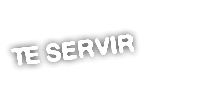 TE SERVIR 