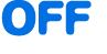 OFF