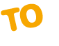 TO